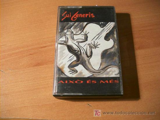 Casetes antiguos: SUI GENERIS ( AIXO ES MES ) - Foto 1