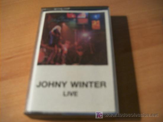 Casetes antiguos: JOHNY WINTER ( LIVE ) - Foto 1