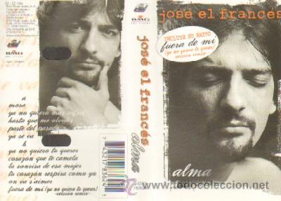 Casetes antiguos: JOSE EL FRANCES  ALMA - Foto 1