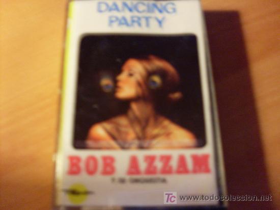 Casetes antiguos: BOB AZZAM ( DANCING PARTY ) - Foto 1