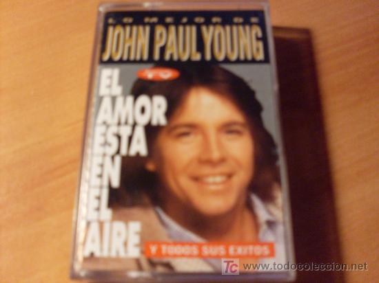 Casetes antiguos: JOHN PAUL YOUNG ( EL AMOR ESTA EN EL AIRE ) - Foto 1