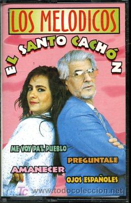 Casetes antiguos: Los Mel&oacute;dicos - El santo Cach&oacute;n - 1995 - Cassette como nueva - Foto 1