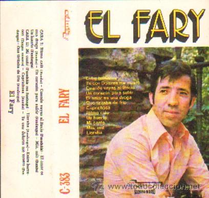 Casetes antiguos: EL FARY - Foto 1