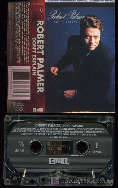 Casetes antiguos: ROBERT PALMER - DONT EXPLAIN - CASETE 1990 - COMO NUEVA - Foto 1