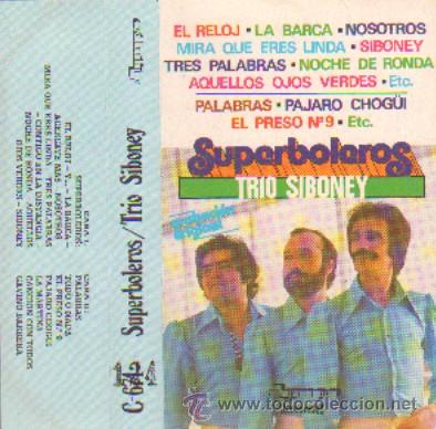 Casetes antiguos: TRIO SIBONEY  SUPERBOLEROS - Foto 1