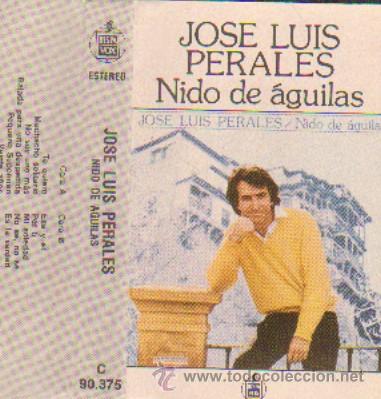 Casetes antiguos: JOSE LUIS PERALES   NIDO AGUILAS - Foto 1