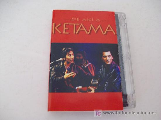 Casetes antiguos: DE AKI A KETAMA - Foto 1