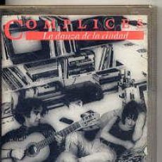 Cassettes Anciennes: COMPLICES / LA DANZA DE LA CIUDAD (RCA 90). Lote 21478513
