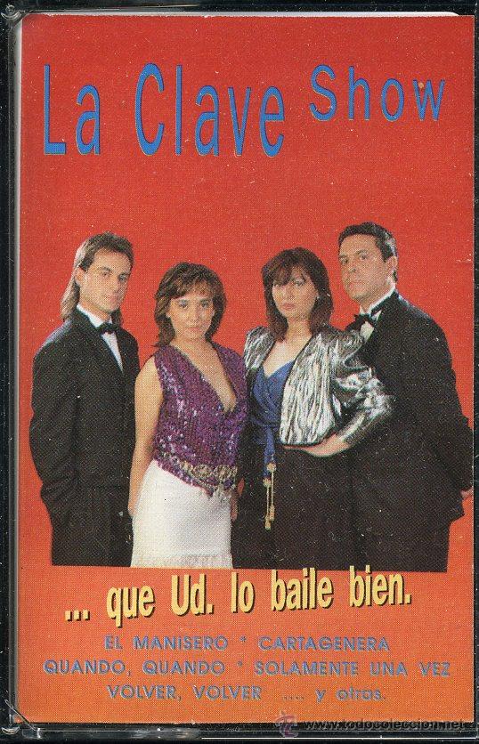 Casetes antiguos: La Clave Show - ... que Ud. lo baile bien - Casete 1992 -Como nueva