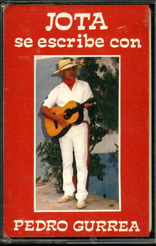 Alte Kassetten: Pedro Gurrea - Jota se escribe con Pedro Gurrea - Casete 1987