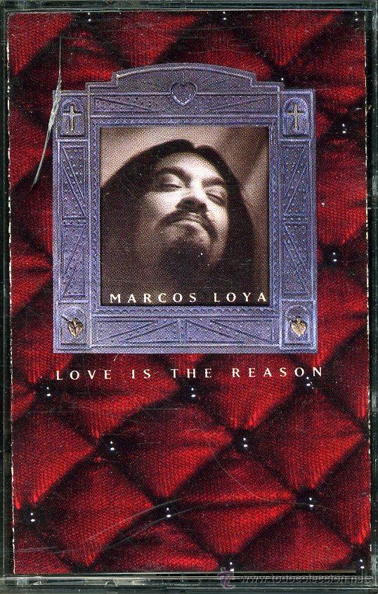 Alte Kassetten: Marcos Loya - Love is the Reason - Casete 1991