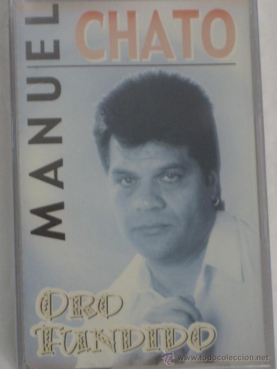 Alte Kassetten: CASETE MANUEL CHATO, ORO FUNDIDO(ENVIO GRATIS SIN CAJA)--NUEVO PRECINTADO-