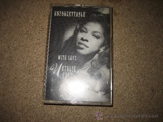 Casetes antiguos: NATALIE COLE  UNFORGETTABLE WITH LOVE - Foto 1