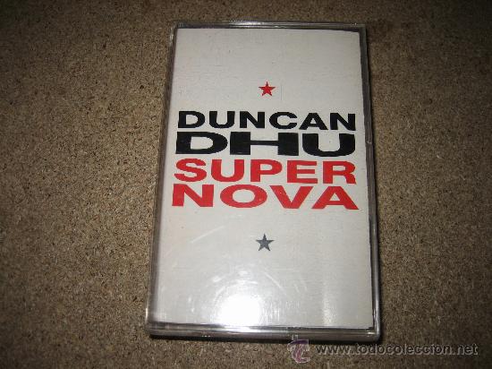 Casetes antiguos: DUNCAN DHU SUPER NOVA - Foto 1