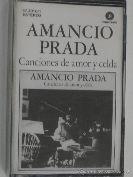 Alte Kassetten: CASETE AMANCIO PRADA-CANCIONES DE AMOR Y CELDA-&Eacute;XITOS IMPRESCINDIBLES-NUEVO PRECINTADO