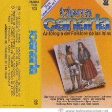 Casetes antiguos: VARIOS - TIERRA CANARIA, ANTOLOGÍA DEL FOLKLORE DE LAS ISLAS. VOLUMEN Nº 2 (ZACOSA, 1981). Lote 27191373