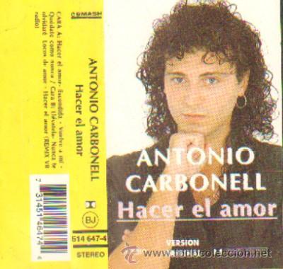Casetes antiguos: ANTONIO CARBONELL  HACER EL AMOR  CASE-4868 - Foto 1