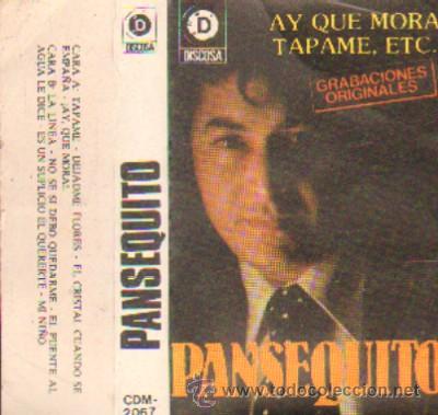 Casetes antiguos: PANSEQUITO  &iexcl; AY QUE MORA !  CASE-4909 - Foto 1