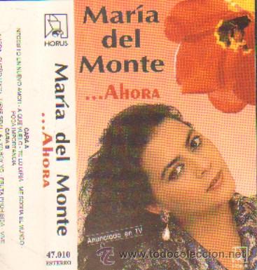Casetes antiguos: MARIA DEL MONTE. AHORA.   CASE-4984,2 - Foto 1