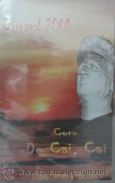 Casetes antiguos: CARNAVAL CORO DE CAI, CAI CAR-025,6