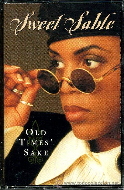Casetes antiguos: Sweet Sable - Old Times Sake - Casete 1994