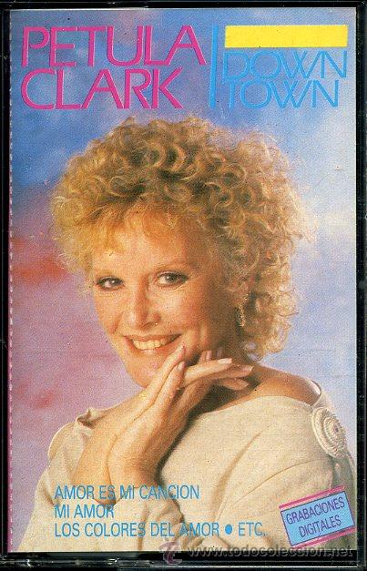 Casetes antiguos: Petula Clark - Down Town - Casete 1989 - Foto 1
