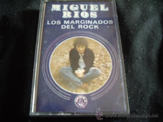 Casetes antiguos: MIGUEL RIOS- LOS MARGINADOS DEL ROCK - Foto 1