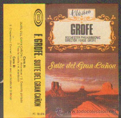 Casetes antiguos: FERDE GROFE - SUITE DEL GRAN CA&Ntilde;ON  CASE-6735 - Foto 1
