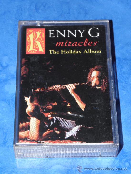 Cassetes antigas: CINTA CASSETTE KENNY G MIRACLES THE HOLIDAY ALBUM A&Ntilde;O 1994
