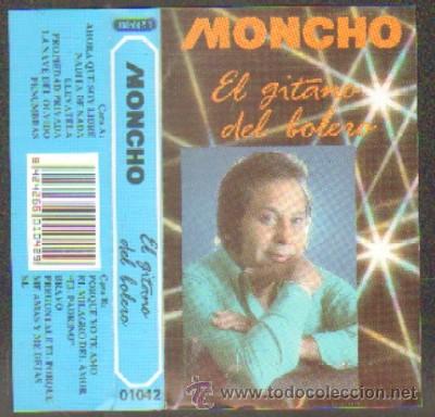 Casetes antiguos: MONCHO - EL GITANO DEL BOLERO   CASE-7293 - Foto 1