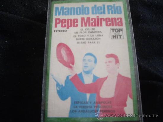 Casetes antiguos: MANOLO DEL RIO Y PEPE MAIRENA - Foto 1