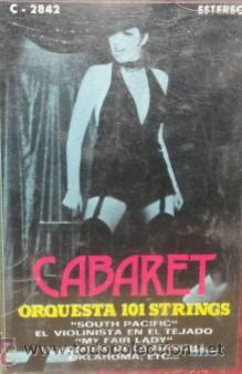 Casetes antiguos: CABARET  - ORQUESTA 101 STRINGS   / SOUTH PACIFIC....  CASE-7641 - Foto 1