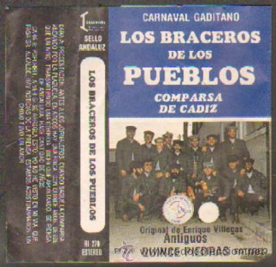 Casetes antiguos: CARNAVAL DE CADIZ 1985 - COMPARSA LOS BRACEROS DE LOS PUEBLOS CAR-123 ,6