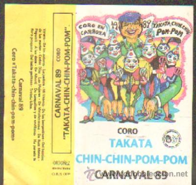 Casetes antiguos: CARNAVAL DE CADIZ - CORO TAKATA CHIN CHIN POM POM CAR-155 ,3