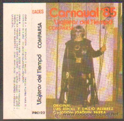 Casetes antiguos: CARNAVAL DE CADIZ 1985 - VIAJEROS DEL TIEMPO CAR-205