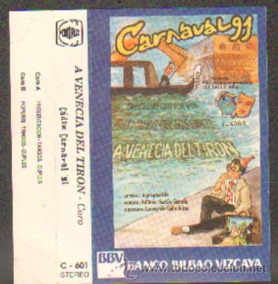 Casetes antiguos: CARNAVAL DE CADIZ - CORO A VENECIA DEL TIRON CAR-254 ,4