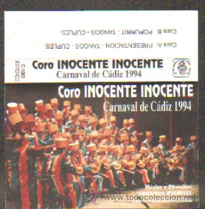 Casetes antiguos: CARNAVAL DE CADIZ - CORO INOCENTE INOCENTE CAR-382 ,4