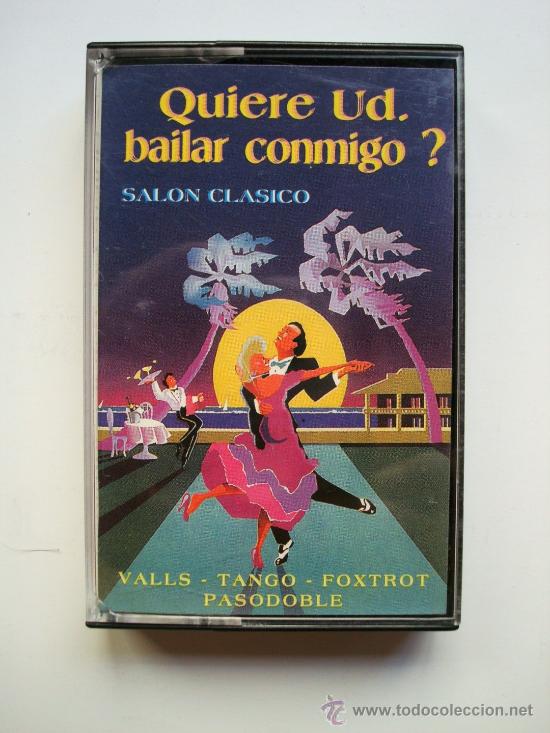 Casetes antiguos: Quiere ud bailar conmigo ? sal&oacute;n cl&aacute;sico (cinta casete) OFERTA 3X2 ll&eacute;vate 3 paga 2
