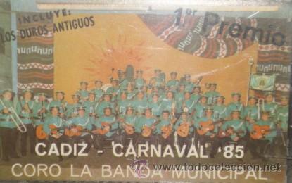 Casetes antiguos: CORO LA BANDA MUNICIPAL CADIZ CARNAVAL 85 CAR-579 ,3