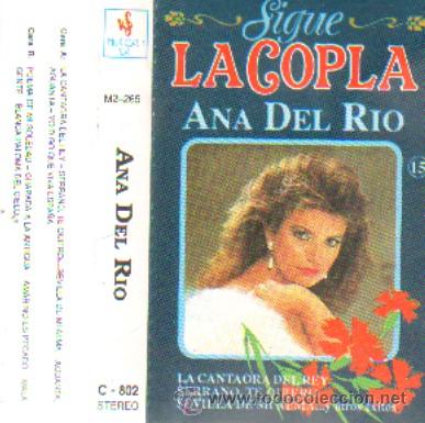 Casetes antiguos: ANA DEL RIO  SIGUE LA COPLA  CASE-9476