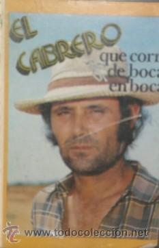 Casetes antiguos: EL CABRERO QUE CORRA DE BOCA EN BOCA  CASE-9586 - Foto 1