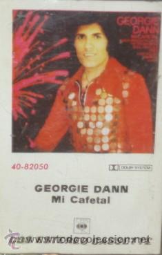Casetes antiguos: GEORGIE DANN   MI CAFETAL  CASE-9669 - Foto 1