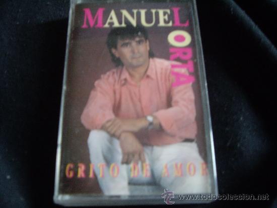Casetes antiguos: MANUEL ORTA-GRITO DEL AMOR - Foto 1