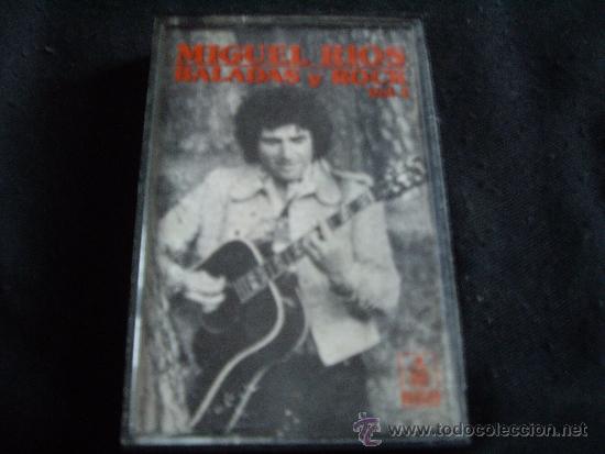 Casetes antiguos: miguel rios-baladas y rock- hispavox-muy rara