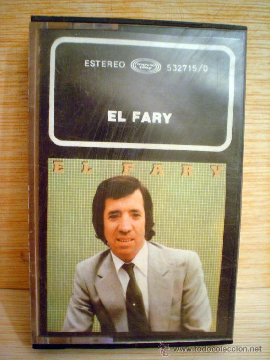 Casetes antiguos: EL FARY - Foto 1