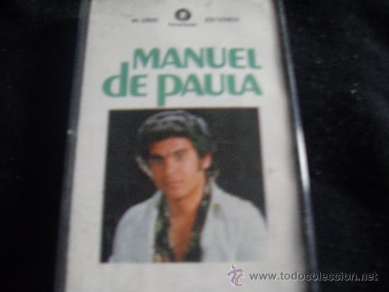 Casetes antiguos: MANUEL DE PAULA-DE MI MANUELA-FONOMUSIC - Foto 1