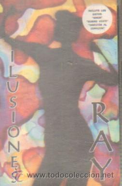 Casetes antiguos: RAY  ILUSIONES  CASE-10157 - Foto 1