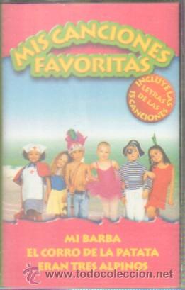 Casetes antiguos: MIS CANCIONES FAVORITAS  MI BARBA  /  EL CORRO DE LA PATATA... CASE-10532