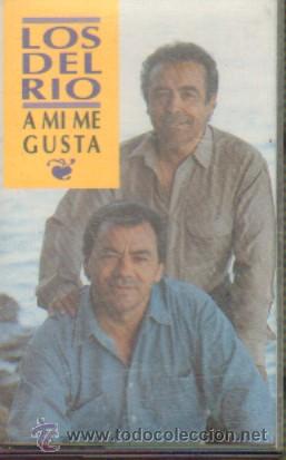 Casetes antiguos: LOS DEL RIO  A MI  ME GUSTA  CASE-10631 - Foto 1