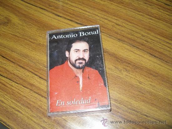 Casetes antiguos: Antonio Bonal - En soledad - Foto 1